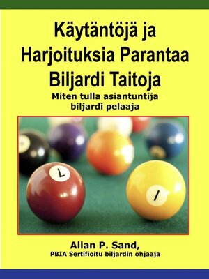 cover image of Käytäntöjä ja Harjoituksia Parantaa Biljardi Taitoja--Miten tulla asiantuntija biljardi pelaaja